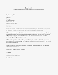 Even when a job listing does not specify that a cover letter is required, you should always submit one wi. How To Ask Someone To Be A Reference With Letter Examples