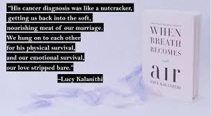 When Breath Becomes Air When Breath Becomes Air Mood Quotes Air Quotes