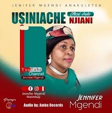 On the discovery channel's new ad, what song is it based on? Audio Mp3 Jennifer Mgendi Usiniache Njiani Listen Download Free Gospel Song Wakristo Gospel Music