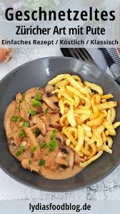 Geschnetzeltes Zuricher Art Mit Spatzle Lydiasfoodblog Rezept In 2020 Geschnetzeltes Rezepte Fleisch Gerichte