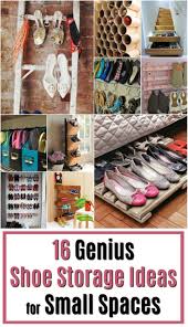 16 Genius Shoe Storage Ideas For Small Spaces Shoe Storage Small Space Small Space Storage Small Space Diy