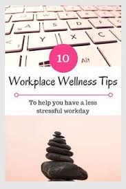 Easy Tips To Help Improve Your Workplace Wellness And Protect Your Wellbeing In 2020 Workplace Wellness Workplace Wellness