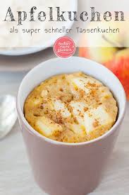 5 Minuten Apfelkuchen Backen Macht Glucklich Rezept Tassen Kuchen Tassenkuchen Tassenrezepte