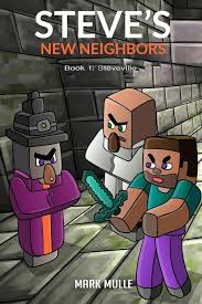 More sites which contain child abuse material: Amazon Com Steve S New Neighbors Book 1 Steveville An Unofficial Minecraft Book For Kids Ages 9 12 Preteen 9781533291516 Mulle Mark Books