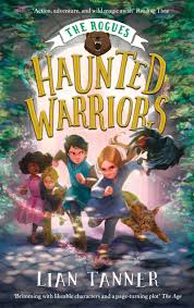 Over 80% new & buy it now; Haunted Warriors The Rogues 3 Lian Tanner 9781760293543 Allen Unwin Australia