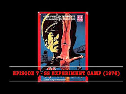 The Nasties: Episode 7 - SS Experiment Camp (1976)