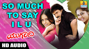 So Much To Say I L U Ugadi Kannada Album Youtube