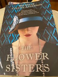 Great book. The Flower Sisters. Michelle Collins Anderson