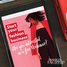 Fashion Equipped Fashion Mentors Digital Design Online Learning Business Side Of Fashion Workshops Consu Free Webinar Online Design Online Learning