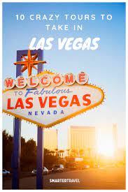 10 Crazy Las Vegas Tours Everyone Should Experience At Least Once Las Vegas Tours Las Vegas Sign Vegas Sign