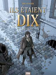 Depuis début juillet, plus de 70 jeunes du territoire ont été accueillis sur les espace jeunesd'auterive et miremont. Ils Etaient Dix Tome 03 Paris 1820 Stalner Eric Delf Amazon De Bucher