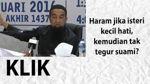 Adalah suami/isteri dan semua anak serta. Ustaz Azhar Idrus Haram Jika Isteri Kecil Hati Kemudian Tak Tegur Suami
