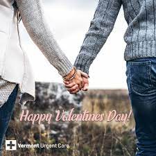 Happy Valentines Day Have An Emergency Plan In Place For You And Your Loved Ones Vermont Urgent Care Is The Number One Sto Urgent Care Emergency Plan Vermont