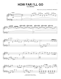 Contains printable sheet music plus an interactive, downloadable digital sheet music file. How Far I Ll Go From Moana Classical Version Piano Sheet Music By Lin Manuel Miranda