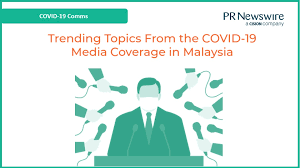 Sometime around end of may, i received an interview invitation letter regarding my pr application with the local jabatan imigresen as i had previously shared here. Trending Topics From The Covid 19 Media Coverage In Malaysiabeyond Pr Blog Pr Newswire Apac