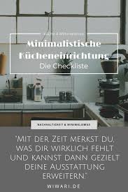 Minimalistische Kucheneinrichtung Checkliste Minimal Leben Minimalismus Leben Kuche Einrich Minimalistische Dekoration Kuchenausstattung Minimalistisch