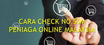 Maybe you would like to learn more about one of these? Cara Check No Ssm Peniaga Online Terkini Azlanyussof