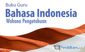 Bahasa dan sastra indonesia smp/mts kelas vii, viii, dan ix (acarya media utama, 2008) judul penelitian dan tahun terbit (10 tahun terakhir): Buku Paket Bahasa Indonesia Kelas 9 Kurikulum 2013 Berita Pendidikan