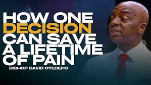 The Truth About Destiny: How One Decision can Save a Lifetime of Pain  |Bishop David Oyedepo