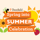 Spring into Summer Celebration at Denfeld