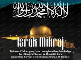 Israk mikraj yang disambut 27 rejab setiap tahun hijrah ini adalah hari di bermulanya pensyariatan solat lima waktu. Salam Israk Mikraj Berdoalah Minah Kontraktor Facebook