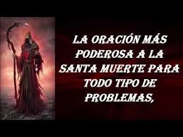 Santa Muerte Oracion Para Casos Dificiles Y Desesperados Youtube Santa Muerte Oracion Para Casos Dificiles Muerte
