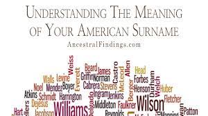 When napoleon and the french occupied the netherlands, they required the dutch to create surnames for taxation and census purposes. Understanding The Meaning Of Your American Surname Ancestral Findings
