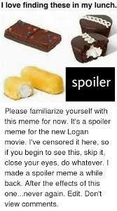 I Love Finding These In My Lunch Spoiler Please Familiarize Yourself With This Meme For Now It S A Spoiler Meme For The New Logan Movie I Ve Censored It Here So If You
