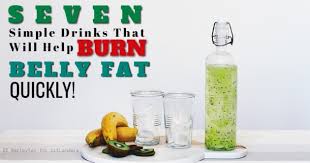 Maybe you would like to learn more about one of these? Seven Simple Drinks That Will Burn Belly Fat Quickly