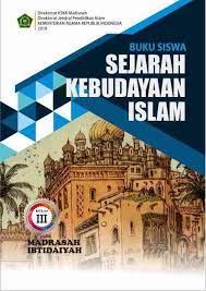 Silabus pembelajaran sejarah kebudayaan islam (ski) madrasah aliyah (ma) kelas 10 (sepuluh/x) kurikulum 2013 pdf semester 1. Unduh Buku Ski Mi Kelas 3 4 5 6 Kma 183 2019 Ayo Madrasah