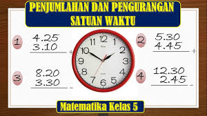 Soal cerita matematika kelas 3 sd tentang jam. Matematika Kelas 5 Satuan Waktu Jam Menit Dan Detik Youtube