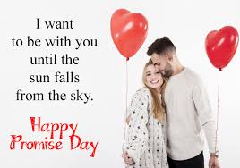 I promise you that you'll be mine always! Happy Promise Day Quotes 11th Feb Promise Status For Lovers Friends