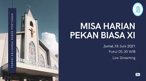 21 juni 2021 6.21 am·bacaan 1 menit. Renungan Harian Katolik 18 Juni 2021 Renungan Harian Katolik Jumat 18 Juni 2021 Matamu Pelita Tubuh Pos Kupang