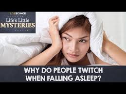 Why Do People Twitch When Falling Asleep Youtube