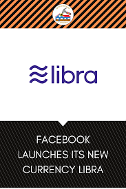 Facebook Launches Its New Currency Libra Libra Currency Financial Institutions