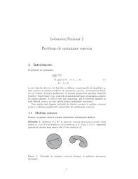 O funcție de două ori diferențiată a unei singure variabile este convexă dacă și numai dacă a doua derivată a acesteia este nenegativă pe întregul său domeniu. Laborator Seminar 2 Probleme De Optimizare Convexa