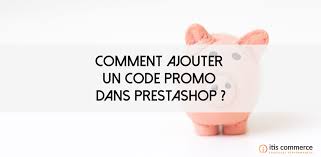 35% de réduc novembre 2020. Comment Ajouter Un Code Promo Dans Prestashop