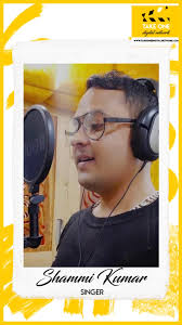 A versatile singer, Shammi Kumar (@shammikumar5252) hails from Jammu and  aspires to gain a name in the music industry. Kumar started his music  journey in 2011 when his teacher Mr Kuldeep Kumar, who ...