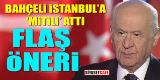 Bahceli Istanbul A Mitili Atti