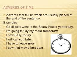 Feb 13, 2019 · subsequent units should present adverbial clauses of time that begin with before and after, for example: Adverbs Or Adverb Phrases Definition An Adverb Is
