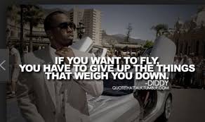10 Of The Best P Diddy Quotes Success Tips From Sean Combs Celebration Quotes Success Quotes And Sayings Into The Woods Quotes