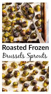 Roasted Frozen Brussels Sprouts In 2020 Veggie Side Dish Recipes Roast Frozen Brussel Sprouts Sprout Recipes