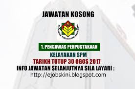 Cari jawatan kosong pemandu kerajaan,jawatan kosong kerajaan johor, jawatan kosong kerajaan negeri sabah, jawatan kosong. Jawatan Kosong Perbadanan Perpustakaan Awam Kedah 30 Ogos 2017