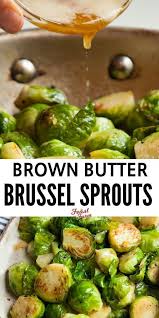 Sauteed Brussel Sprouts With Browned Butter Recipe In 2020 Sauteed Brussel Sprouts Brussel Sprouts Recipes Easy Brussels Sprouts Recipe