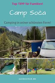 Camp Soca Traumhafter Naturcamping Am Schonsten Fluss Europas Camping Slowenien Camping Slowenien Urlaub