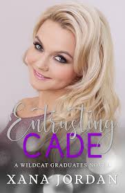 Entrusting Cade (Wildcat Graduates Book 4) See more