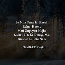Taintedthoughts Urdushayari Hindi Shayari Best Quotes Motivational English Quotes Happy Quotes Inspirational Top Quotes Inspiration