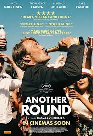 Mads mikkelsen, thomas bo larsen, lars ranthe and others. Another Round Rialto Cinemas