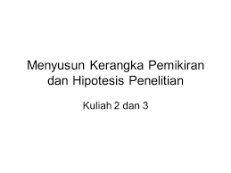 1.1 kerangka dan susunan jurnal; Menyusun Kerangka Pemikiran Dan Hipotesis Penelitian Ppt Download