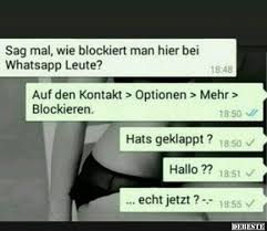 Sag Mal Wie Blockiert Man Hier Bei Whatsapp Leute Lustige Bilder